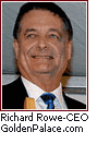 Richard Rowe - CEO Golden Palace